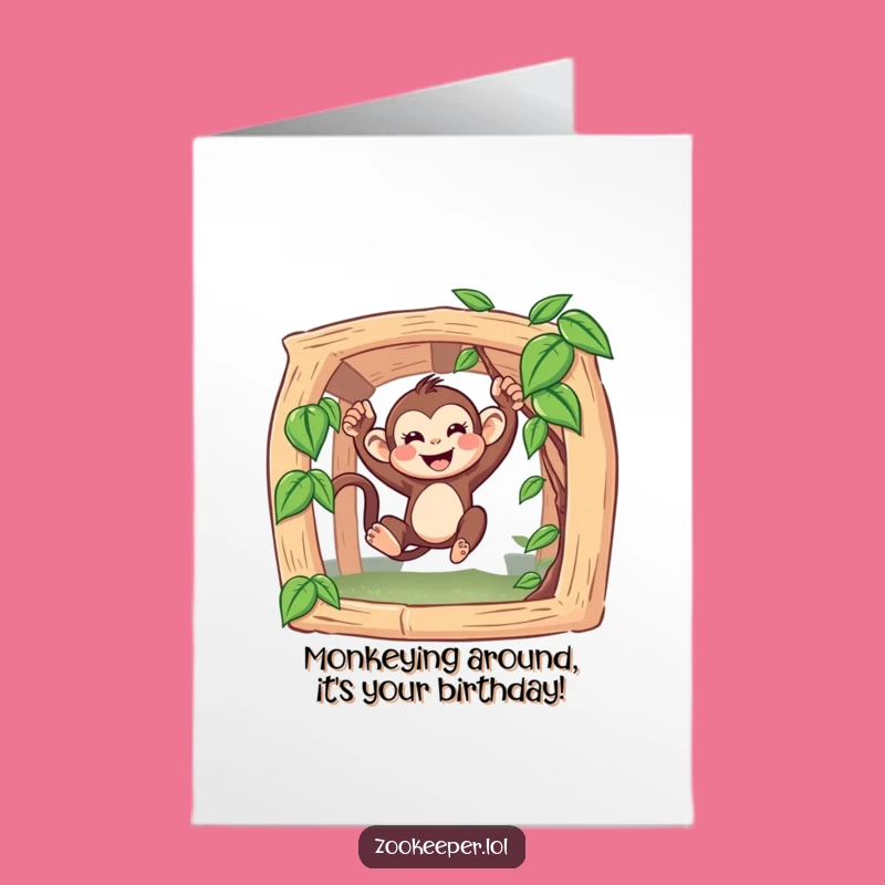Free Printable Birthday Card: Funny Swinging Monkey, Downloadable Humor for a Wild Celebration